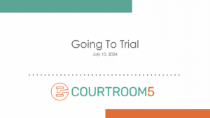Going to Trial
