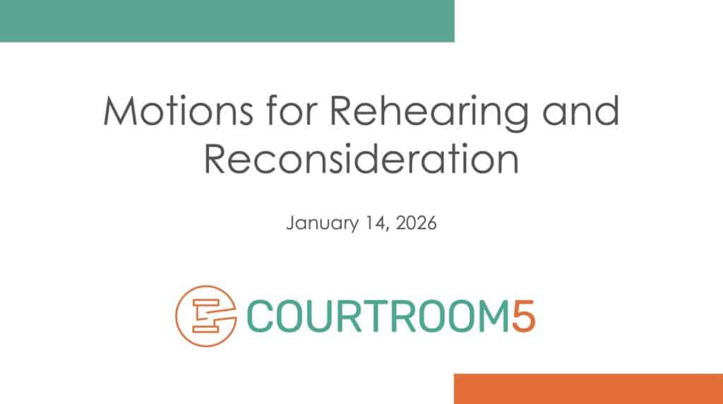 Motions for Rehearing and Reconsideration